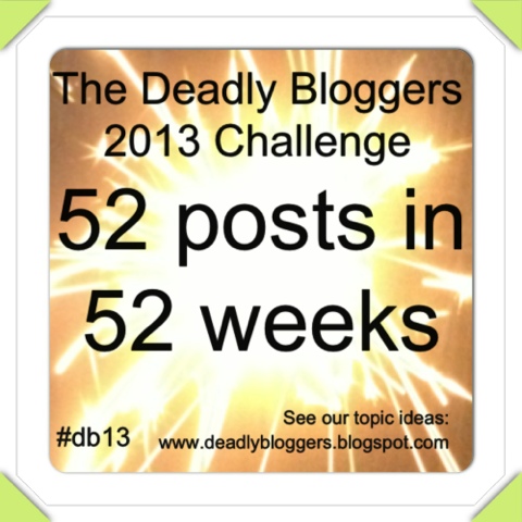 Deadly Bloggers Challenge 2013